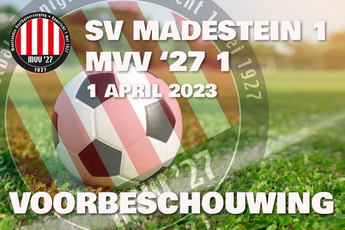 Voorbeschouwing SV Madestein – MVV ’27