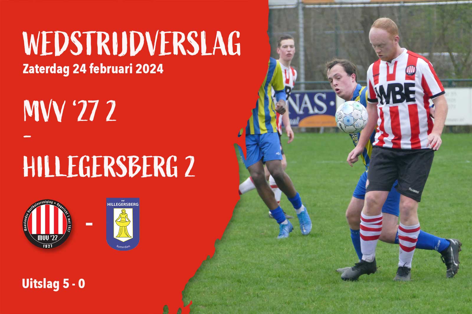 MVV ‘27 2  –  HILLEGERSBERG vv 2 (5 – 0)